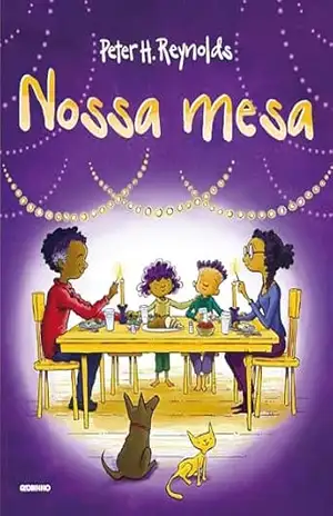 Nossa mesa – Peter H. Reynolds