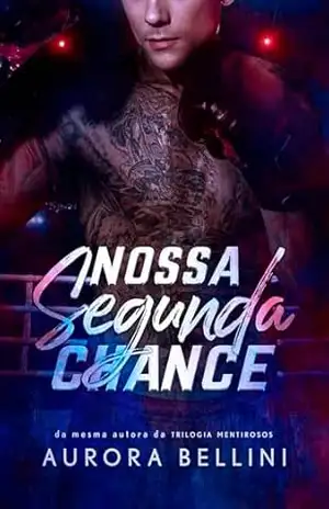 Nossa Segunda Chance (Lutadores de Ashbourne) – Aurora Bellini