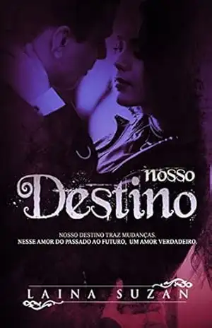 Nosso Destino– Conto – Laina Suzan