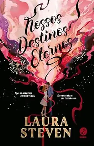 Nossos destinos eternos – Laura Steven Nossos destinos eternos – Laura Steven