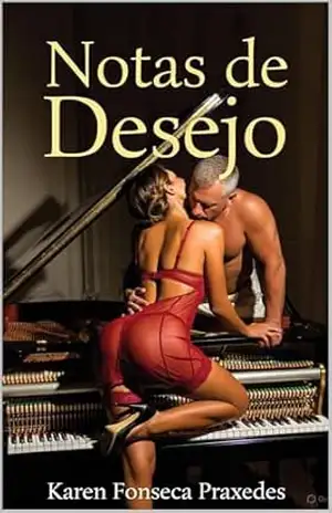 Notas de Desejo – Karen Fonseca Praxedes