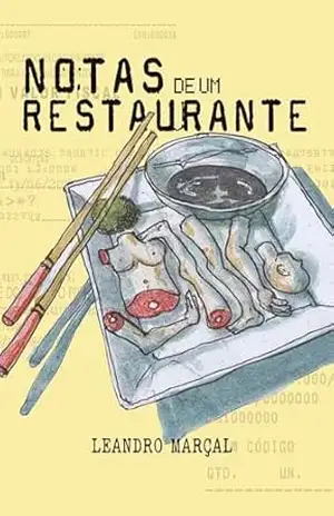Notas de um restaurante – Leandro Marçal Notas de um restaurante – Leandro Marçal