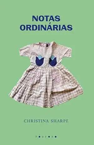 Notas ordinárias – Christina Sharpe