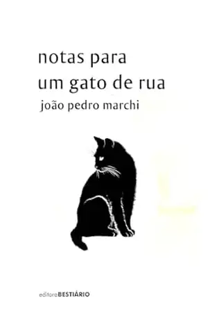 Capa do livro Notas para um gato de rua - João Pedro  Marchi