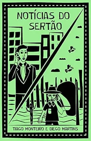 Notícias do Sertão – Tiago Monteiro