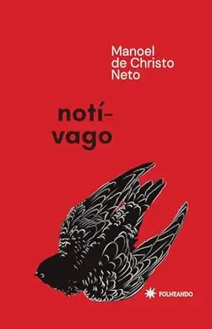 Notívago – Manoel de Christo Neto Notívago – Manoel de Christo Neto
