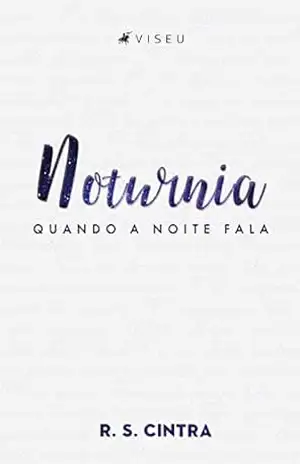 Noturnia: Quando a noite fala – R. S. Cintra Noturnia: Quando a noite fala – R. S. Cintra