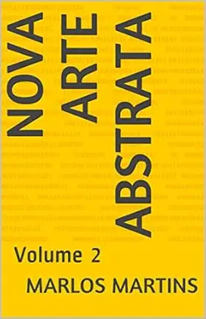 Capa do livro Nova Arte Abstrata: Volume 2 - Marlos Martins