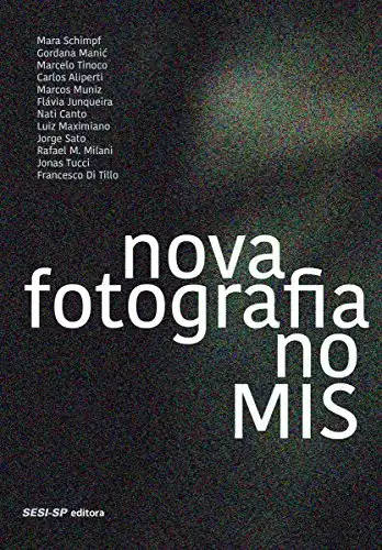Baixar Nova fotografia do MIS – 2012–2013 (Exposições) pdf, epub, mobi, eBook