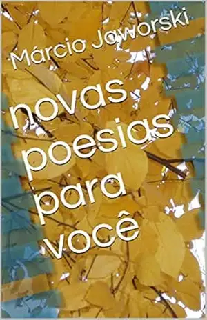 Capa do livro novas poesias para você - Márcio Jaworski
