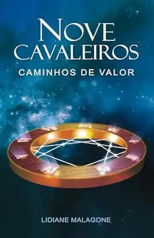 Nove Cavaleiros: Caminhos de valor – Lidiane Malagone