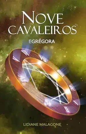Capa do livro Nove Cavaleiros: Egrégora - Lidiane Malagone