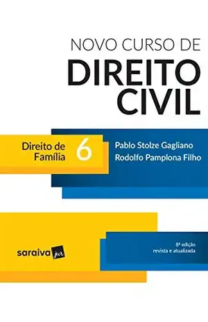 Novo Curso de Direito Civil 6Direito de Família – Pablo Stolze Gagliano