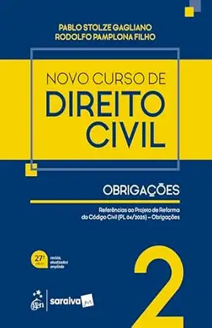 Novo Curso de Direito Civil – Obrigações Vol.2 – 27ª Edição 2026 – Pablo Stolze Gagliano