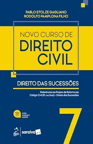 Novo Curso de Direito Civil – Vol.7 – Direito das Sucessões – 13º Edição 2026 – Pablo Stolze Gagliano