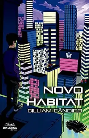 Novo habitat – Gilliam Cândido