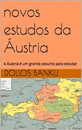Baixar novos estudos da Áustria: A Áustria é um grande assunto para estudar pdf, epub, mobi, eBook