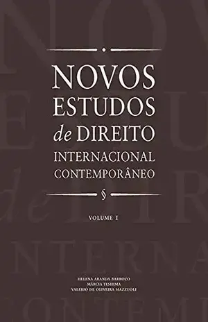 Capa do livro Novos estudos de direito internacional contemporâneo – Vol. 1 - Helena Aranda Barrozo
