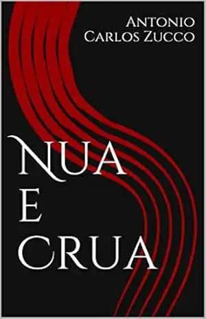 Capa do livro Nua e Crua - Antonio Carlos Zucco