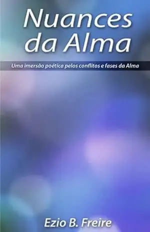 Capa do livro Nuances da Alma - Ezio Freire