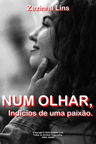 Baixar NUM OLHAR, INDÍCIOS DE UMA PAIXÃO. pdf, epub, mobi, eBook