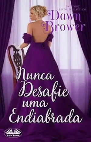 Nunca Desafie uma Endiabrada – Dawn Brower