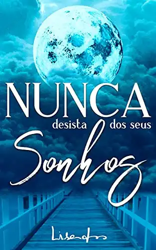 Baixar Nunca Desista dos seus Sonhos pdf, epub, mobi, eBook