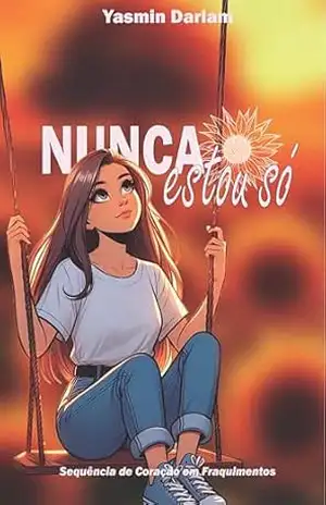 Capa do livro Nunca estou só (Coração em fragmentos) - Yasmin Darlam