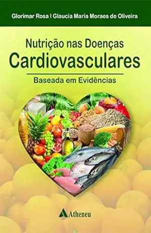 Nutrição nas Doenças Cardiovasculares (eBook) (0) – Glorimar Rosa