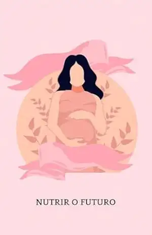 Capa do livro Nutrir o Futuro: Diário Secreto de uma Barriga Faminta - Miguel Paiva