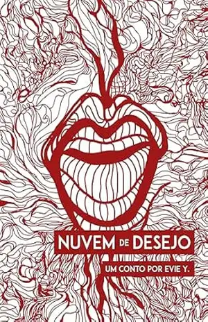 Capa do livro Nuvem de Desejo: Um conto por Evie Y. (Contos por Evie Y.) - Evie Y.