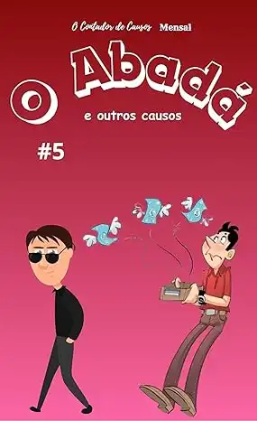 Baixar O Abadá: e Outros Causos (Trilogia Retroativa de Três Partes) pdf, epub, mobi, eBook