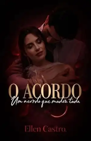 O ACORDO – ELLEN  CASTRO