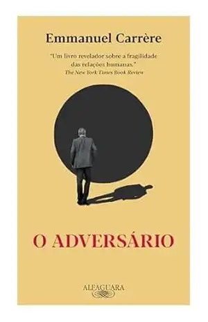 Capa do livro O adversário - Emmanuel Carrère