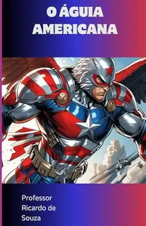 Capa do livro O Águia Americana - Professor Ricardo De Souza