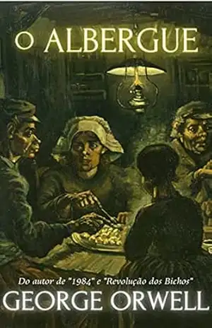 Capa do livro O Albergue - George Orwell