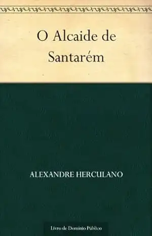 O Alcaide de Santarém – Alexandre Herculano