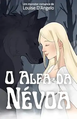 O Alfa da Névoa – Louise  D’Angelo