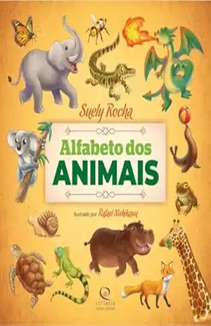 O alfabeto dos animais – Suely Rocha O alfabeto dos animais – Suely Rocha