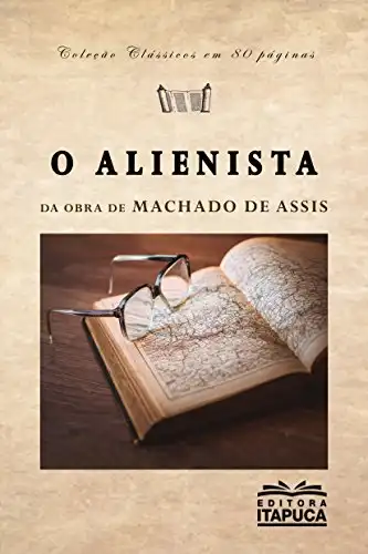Baixar O Alienista: Adaptado da obra de Machado de Assis (Clássicos em 80 páginas) pdf, epub, mobi, eBook