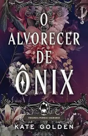 O alvorecer de Ônix (Romantasia sucesso no TikTok) – Kate Golden