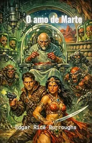 O amo de Marte (traduzido): Série John Carter de Marte, livro 6 – Edgar Rice Burroughs