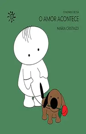 Capa do livro O amor acontece (O mundo de Isa) - Maria Cristaldi