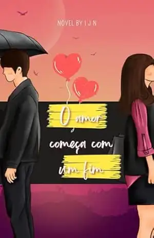 O amor começa com um fim – I J N