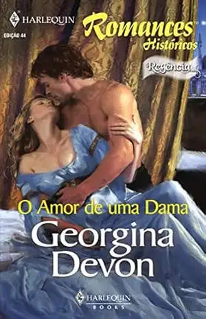 O amor de uma dama (Harlequin Históricos Livro 44) – Georgina Devon