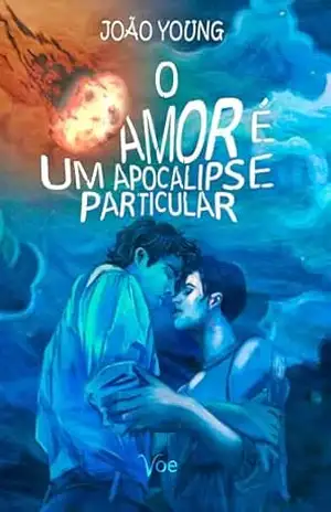 O amor é um apocalipse particular - João Young