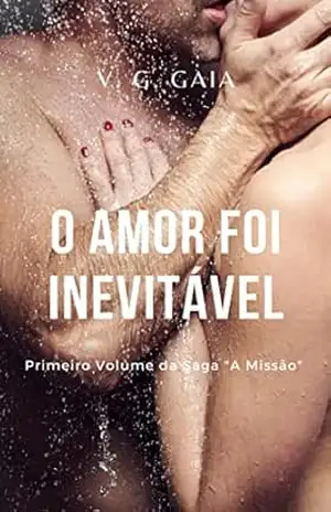 O amor foi inevitável – V. G.  Gaia