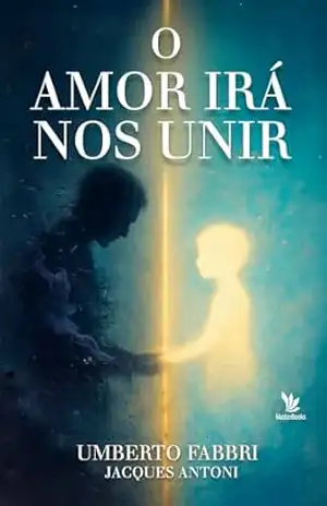 O amor irá nos unir – Umberto Fabbri O amor irá nos unir – Umberto Fabbri
