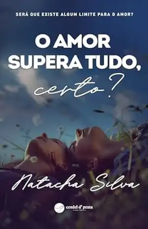 Capa do livro O amor supera tudo, certo? - Natacha Silva