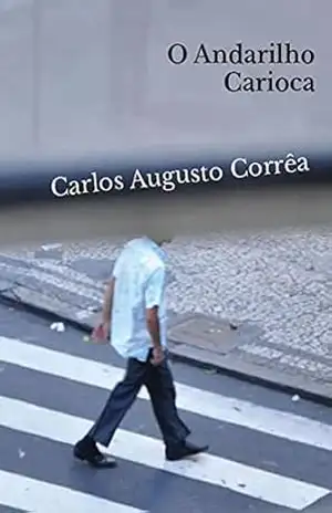 O andarilho carioca – Carlos Augusto Corrêa